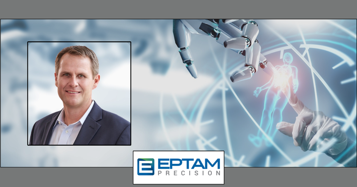 EPTAM Precision Solutions Names Graham Schillmoller as Chief Financial Officer