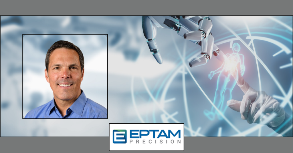 EPTAM Precision Solutions Names Bill Flaherty as Chief Commercial Officer